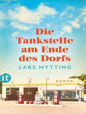 cover image of Die Tankstelle am Ende des Dorfs
